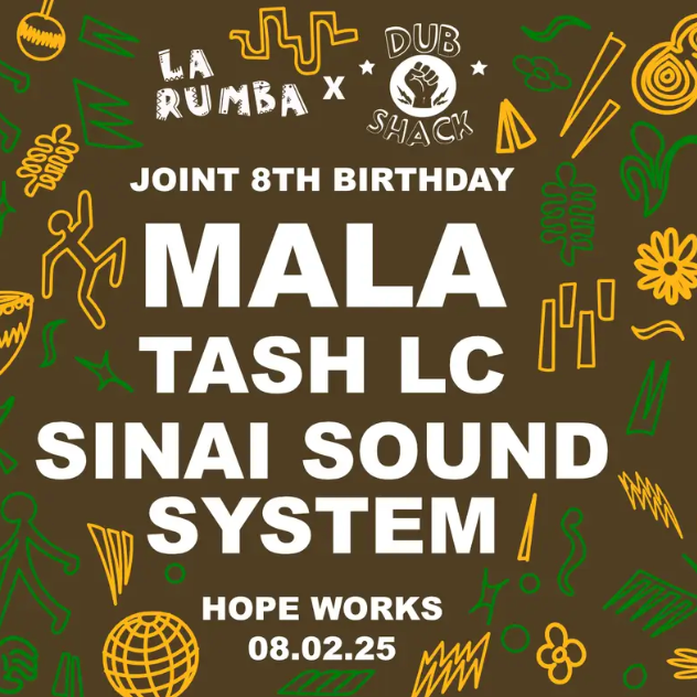 La Rumba x Dub Shack - Mala, Tash LC, Sinai Sound System